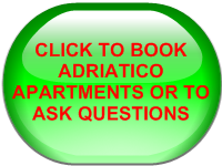 CLICK TO BOOK ADRIATICO APARTMENTS OR TO ASK QUESTIONS