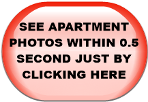SEE APARTMENT PHOTOS WITHIN 0.5 SECOND JUST BY CLICKING HERE