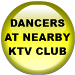 DANCERS AT NEARBY KTV CLUB