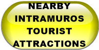 NEARBY INTRAMUROS TOURIST ATTRACTIONS