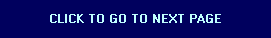 CLICK TO GO TO NEXT PAGE