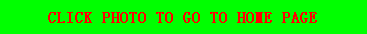 CLICK PHOTO TO GO TO HOME PAGE