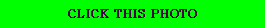 CLICK THIS PHOTO