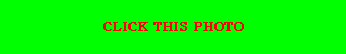 CLICK THIS PHOTO