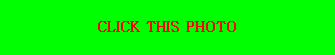 CLICK THIS PHOTO