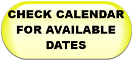 CHECK CALENDAR FOR AVAILABLE DATES