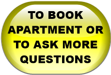 TO BOOK APARTMENT OR TO ASK MORE QUESTIONS