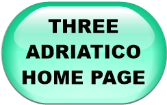 THREE   ADRIATICO  HOME PAGE